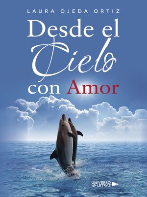 cover image of Desde el Cielo con Amor